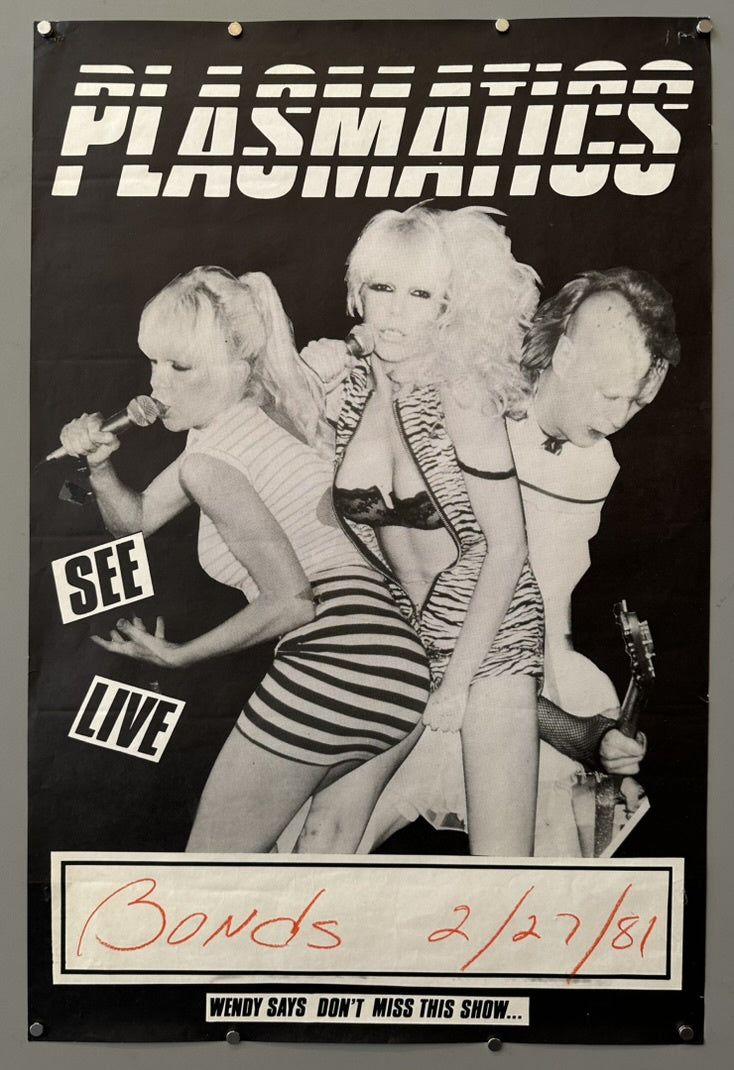 A black-and-white concert poster for the band Plasmatics, featuring lead singer Wendy O. Williams in a tiger-print outfit and bikini top, alongside other band members. Text on the poster reads: "PLASMATICS," "SEE LIVE," "BONDS 2/27/81," and "WENDY SAYS DON'T MISS THIS SHOW..."