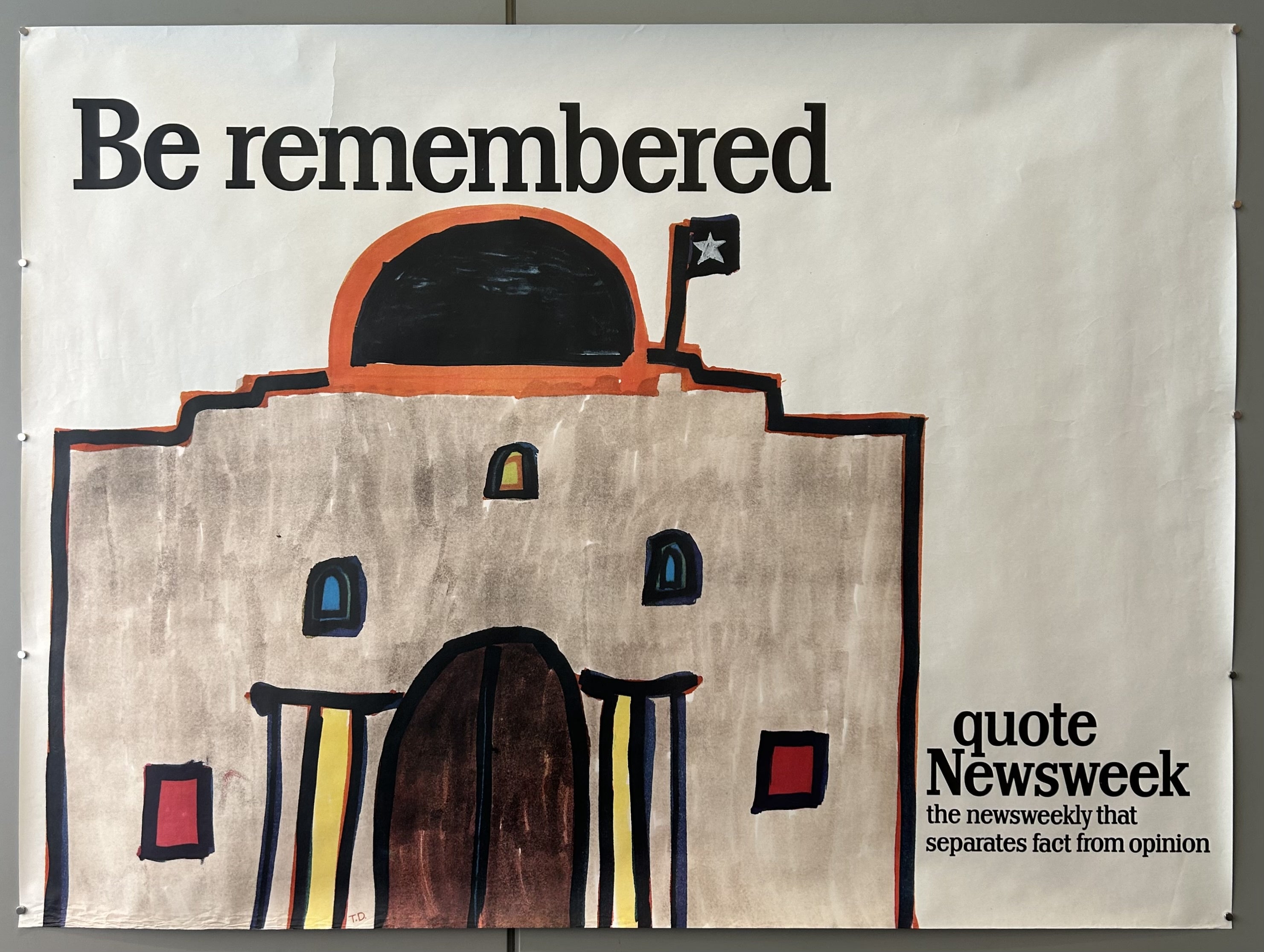 The poster features an image of The Alamo, a historic mission and fortress compound in San Antonio, Texas, United States. Additionally, the poster includes the text "quote Newsweek