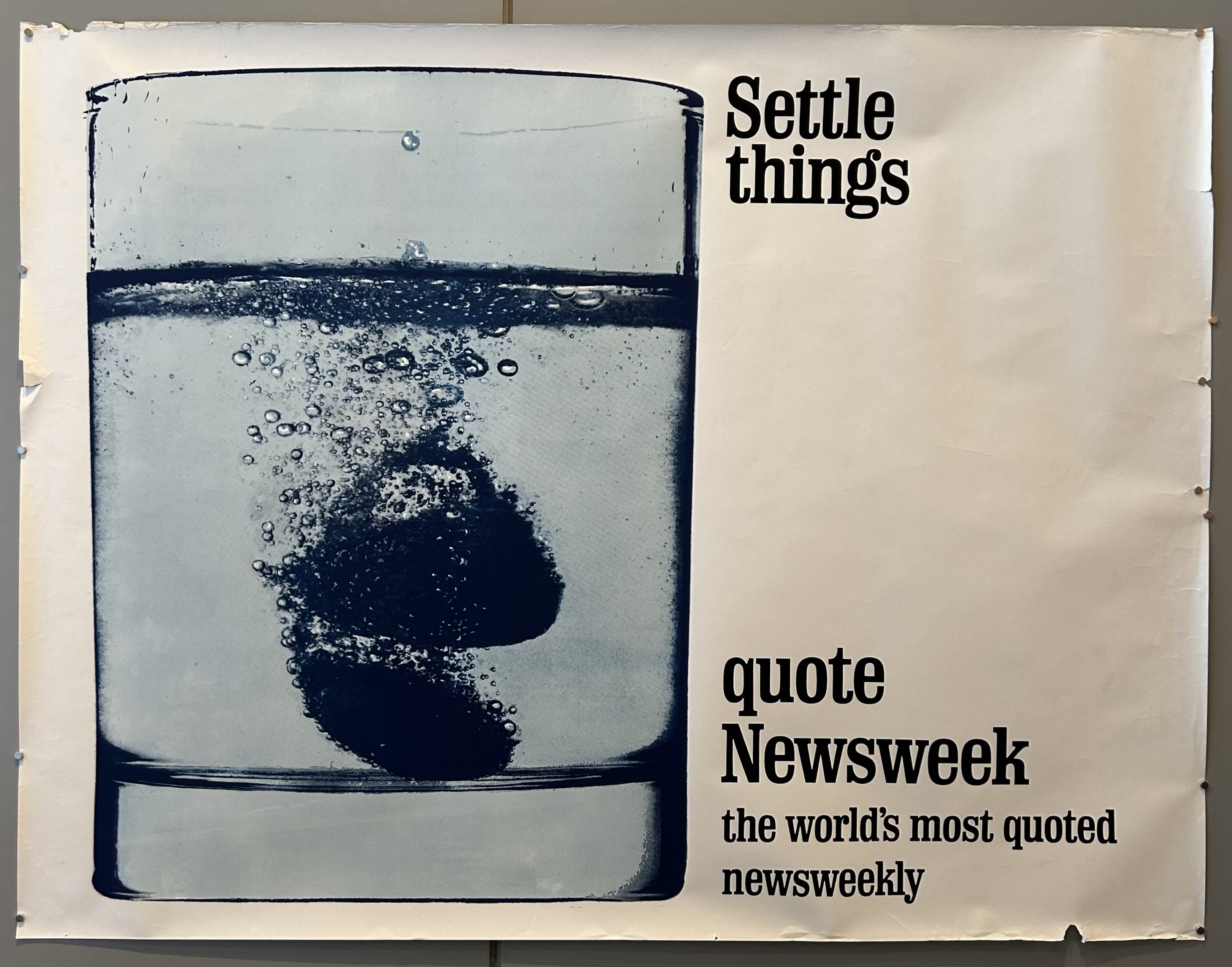 the exact year this specific poster was produced is not discernible from the image alone. However, based on the style and the prominence of "Newsweek" as "the world's most quoted newsweekly," i