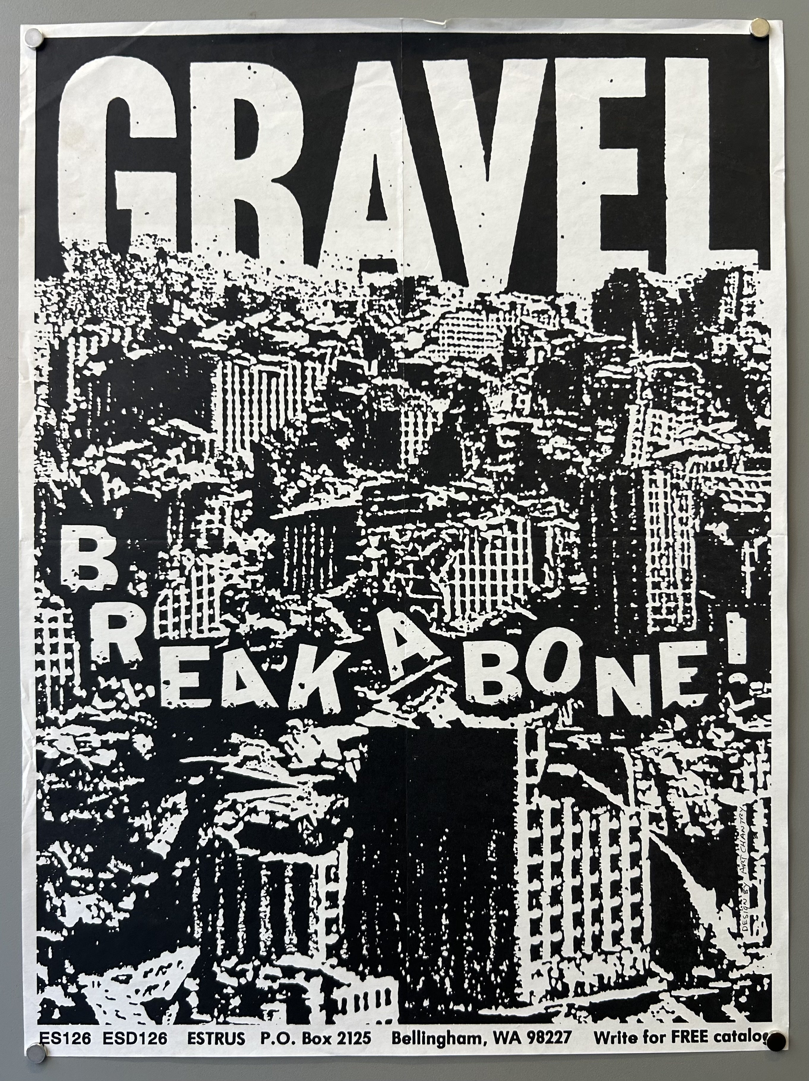 Art Chantry is known for his distinctive graphic design work, particularly within the music industry, and is credited with the design of the "Break-A-Bone" album by the band Gravel.