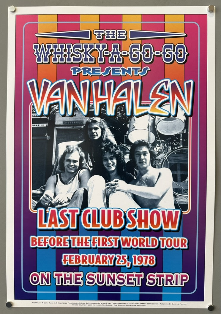 A concert poster for "THE WHISKY-A-GO-GO PRESENTS VAN HALEN LAST CLUB SHOW BEFORE THE FIRST WORLD TOUR FEBRUARY 25, 1978 ON THE SUNSET STRIP." The poster features a black and white photograph of the four band members in the center, surrounded by colorful, psychedelic-style text and borders.