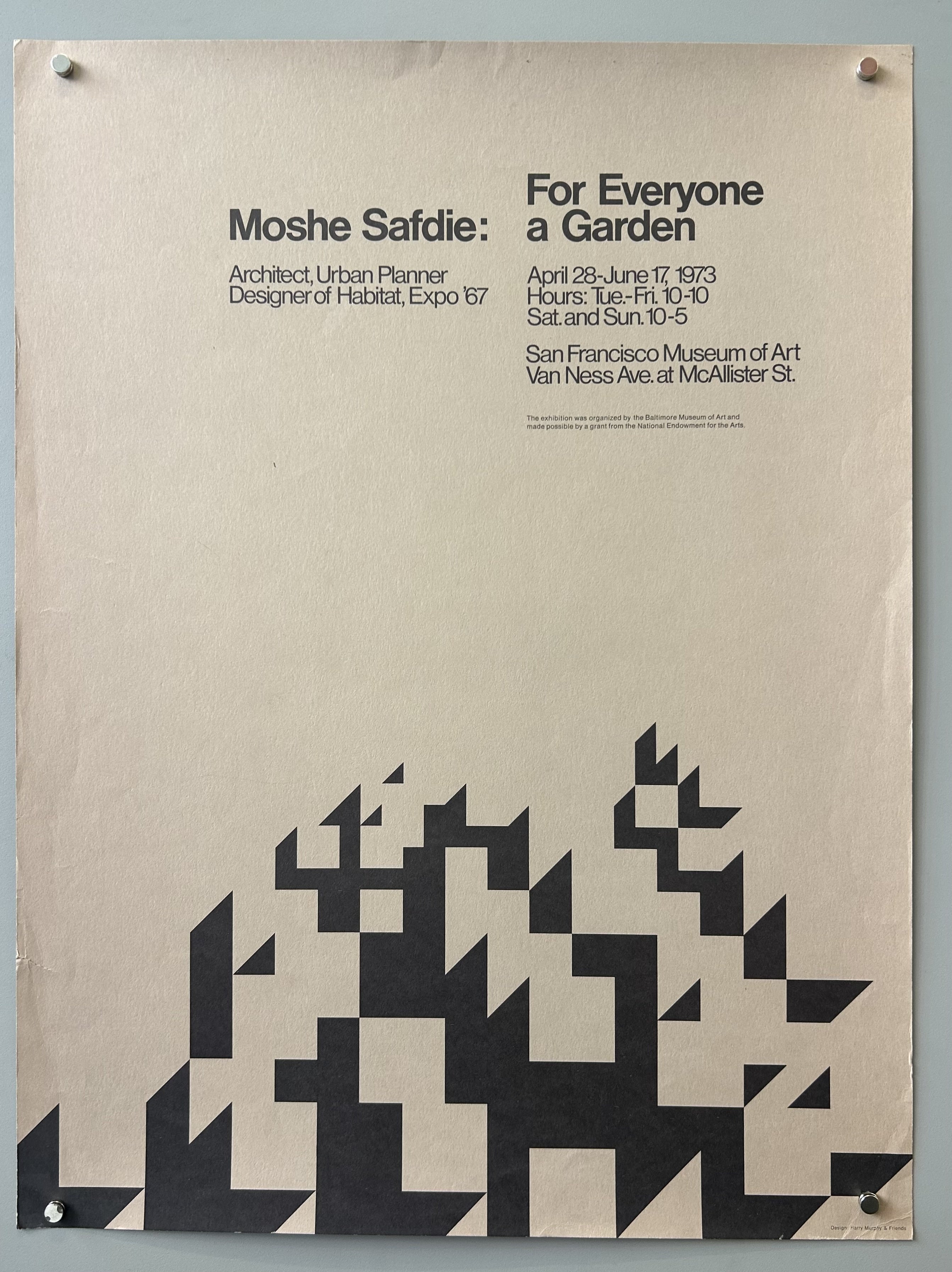 This poster is an advertisement for an exhibition titled "Moshe Safdie: For Everyone a Garden" that took place at the San Francisco Museum of Art.