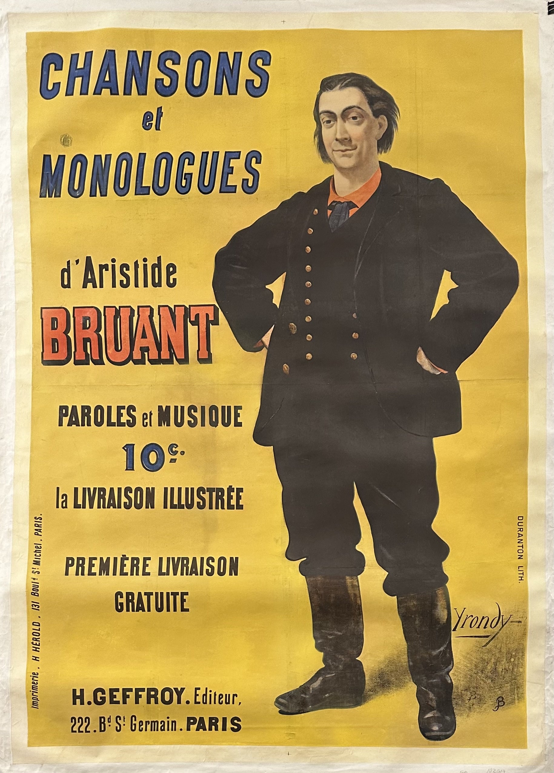 This is an advertisement for songs and monologues by Bruant. A portrait of Aristide Bruant is displayed in a dark coat with his hands on his hips.