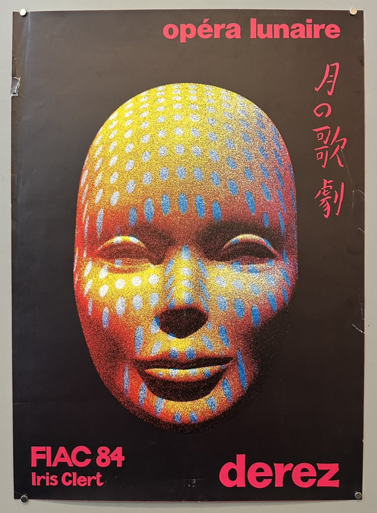 This poster advertises "Opéra Lunaire" (月の歌劇), likely an event or exhibition at FIAC 84, and is associated with Iris Clert and Alain Derez