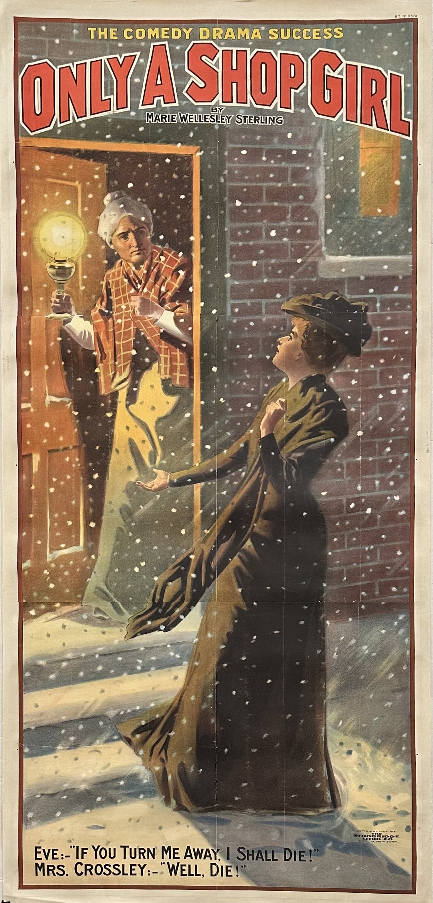 A vintage poster for the comedy-drama play "Only a Shop Girl" by Marie Wellesley Sterling. It shows a woman in a winter coat pleading with a woman in a doorway, with the caption "Eve: 'If you turn me away, I shall die!' Mrs. Crossley: 'Well, die!'"