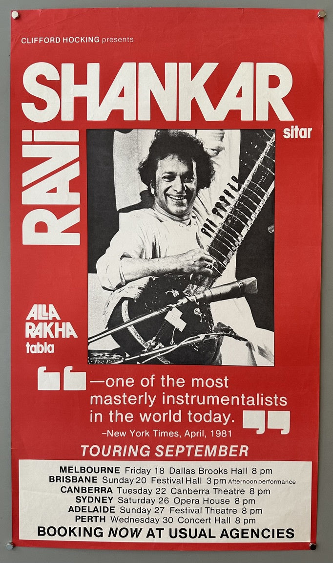 Advertising a musical performance by Ravi Shankar on sitar and Alla Rakha on tabla, presented by Clifford Hocking. The poster features a black and white photo of Ravi Shankar playing the sitar. Text on the poster quotes the New York Times from April 1981, calling Shankar "one of the most masterly instrumentalists in the world today.
