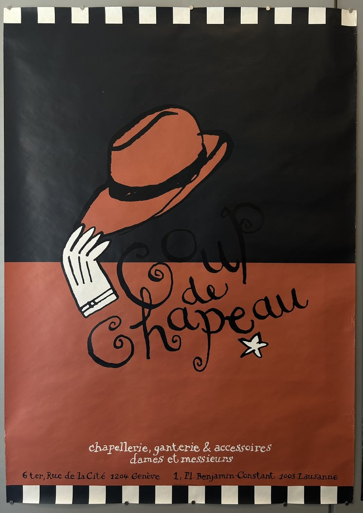 This poster is an advertisement for a French-Swiss business specializing in "chapellerie, ganterie & accessoires dames et messieurs" (hats, gloves & accessories for ladies and gentlemen), named "Coup de Chapeau".