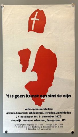 Link to T is Geen Kunst om Sint te Zijn VerkooptentoonstellingNetherlands, 1972 Product