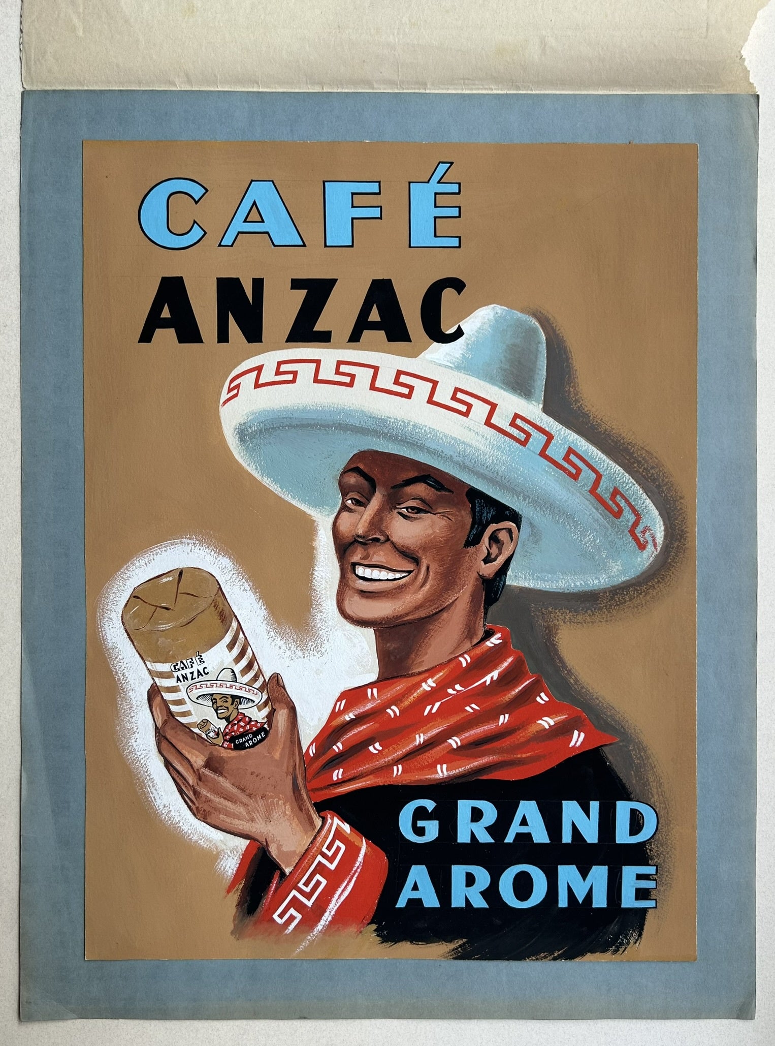 This poster is an advertisement for "Café ANZAC" coffee, featuring a man in a sombrero holding a coffee product, and also promoting its "GRAND AROME" (great aroma)