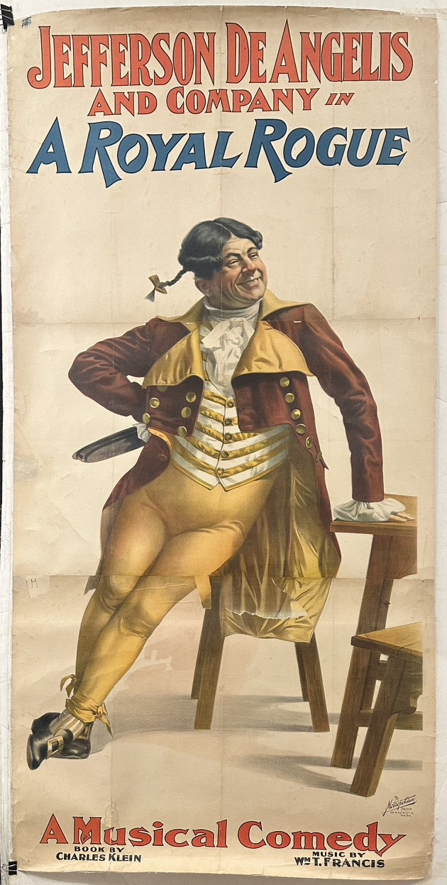 A vintage poster advertising the musical comedy "A Royal Rogue" starring Jefferson De Angelis and Company. The poster features a smiling man in a costume, leaning on a table.