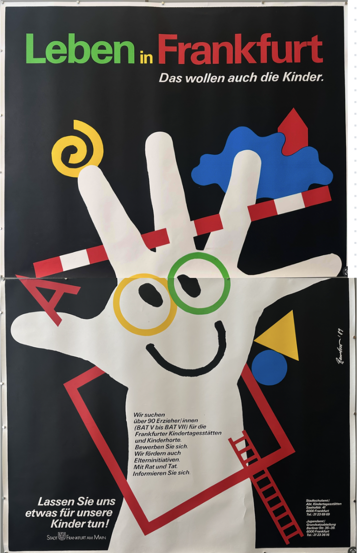 The poster, "Leben in Frankfurt – Das wollen auch die Kinder" (Life in Frankfurt – That's what the children want too), was created in 1989.
