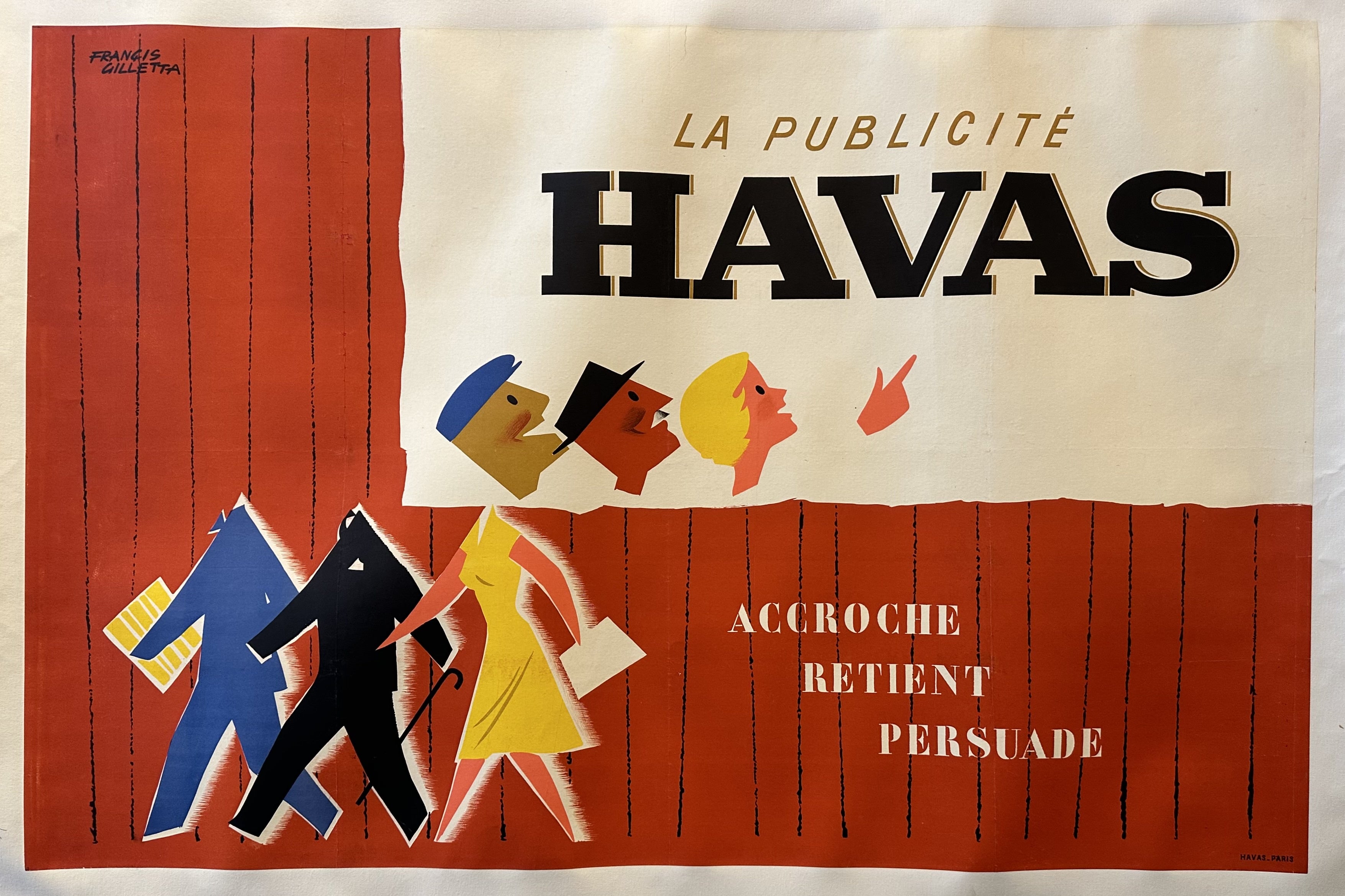 A vintage poster for the advertising agency Havas Paris featuring three stylized figures and the text "ACCROCHE RETIENT PERSUADE HAVAS PARIS."