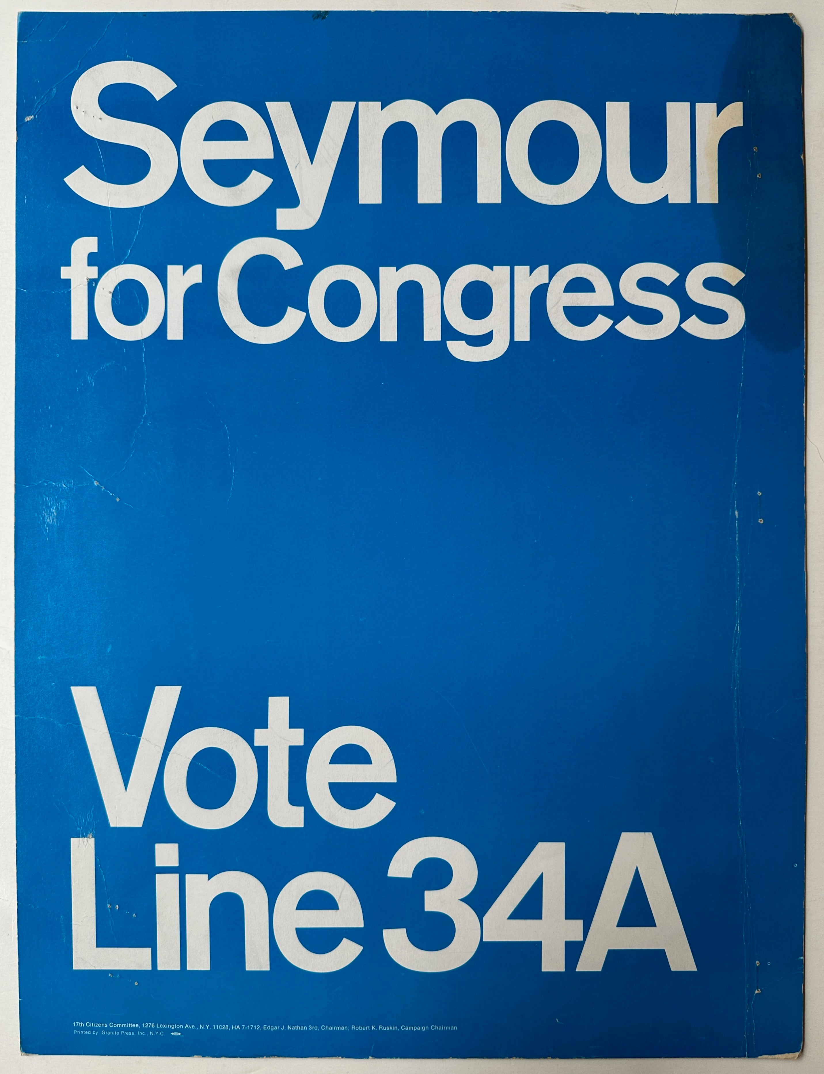 Blue background with white block text. This sign was used for Whitney North Seymour Jr's 1968 congressional campaign.