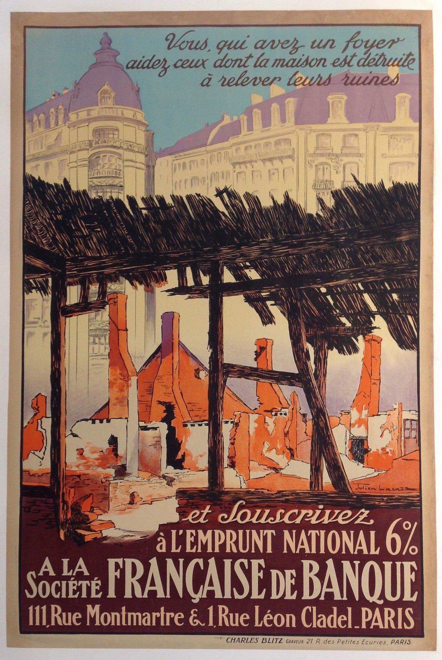 Vous qui avez un foyer aidez ceux dont la maison est detruite a relever leurs ruines -- et souscrivez a l'emprunt national. 6% a la Societe Francaise de Banque. - Poster Museum