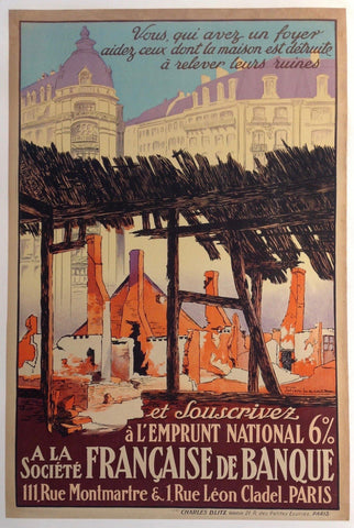 Link to  Vous qui avez un foyer aidez ceux dont la maison est detruite a relever leurs ruines -- et souscrivez a l'emprunt national. 6% a la Societe Francaise de Banque.1920  Product