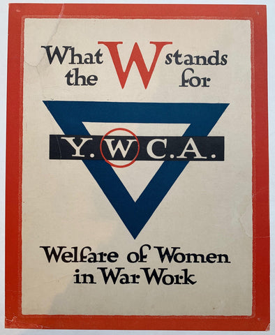 Link to What the W stand for "Welfare of Women in War Work"USA, C. 1917 Product