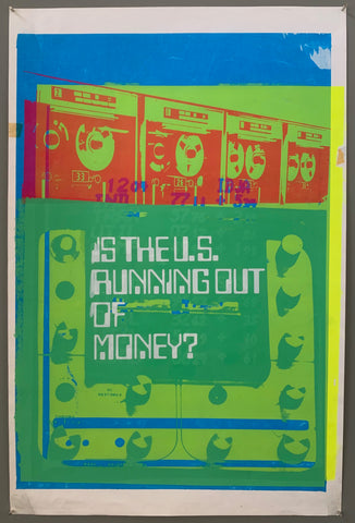 Link to Is the U.S. Running Out of Money? Pop Art PosterU.S.A., c. 1965 Product