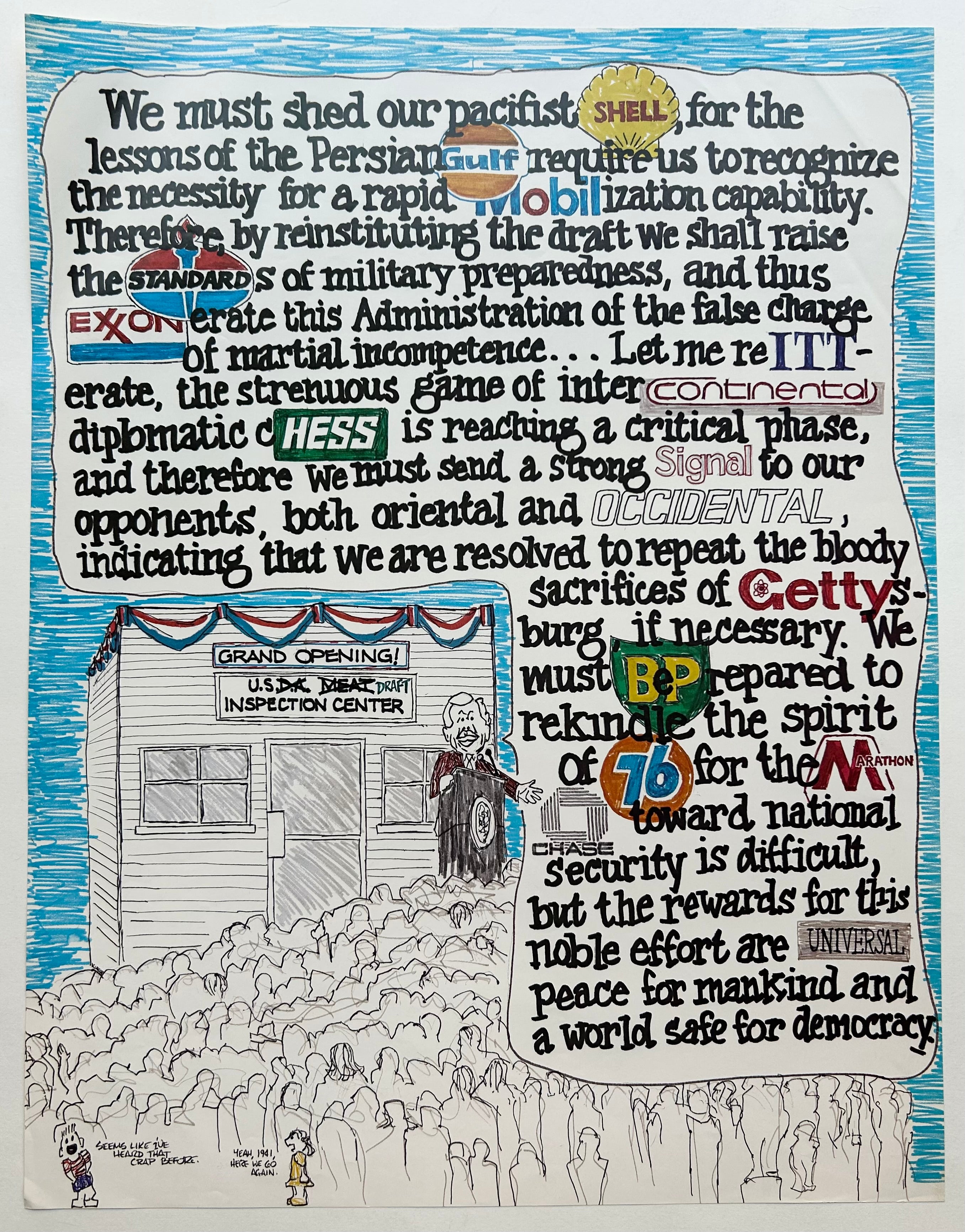 Sketch with a blue background. George Bush Sr is making a speech to a crowd of people. The text of the poster is within the speech bubble. Looks like it was made with sharpie by the pen strokes.