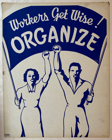 Workers Get Wise! Poster