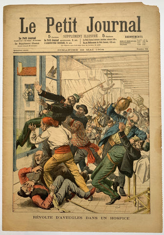 Link to  Le Petit Journal - "Revolte D'Aveugles Dans Un Hospice"France, C. 1900  Product