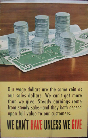 Link to We Can't Have Unless We Give Print: Our Wage DollarsH. Armstrong Roberts Product