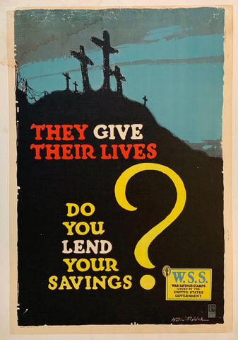 Link to They give their lives, do you lend your savings?USA, C. 1917 Product
