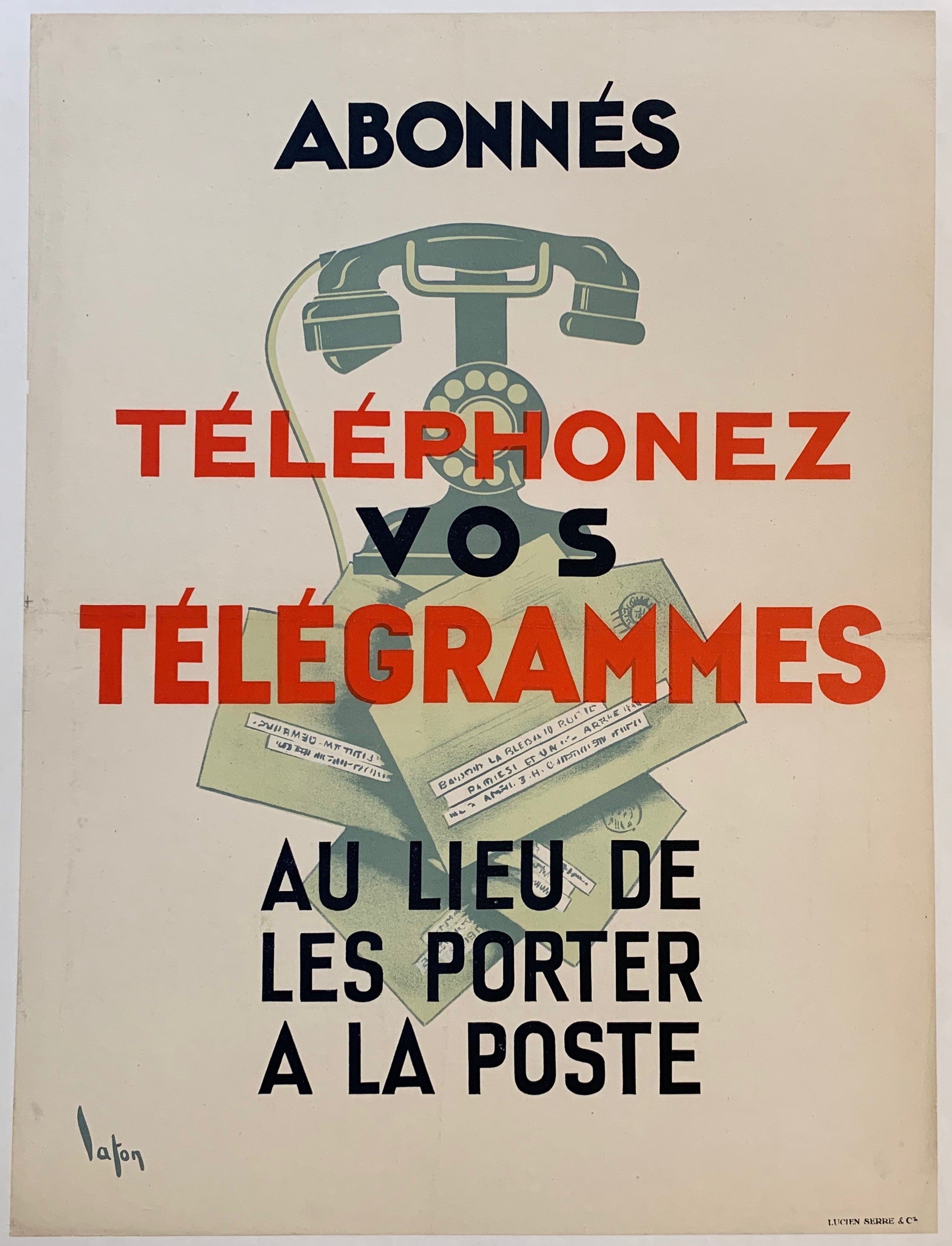 Abonnes - Telephone Vos Telegrammes - "Au Lieu De Les Porter A La Poste"