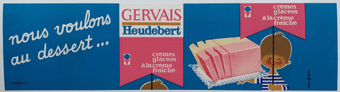Link to Nous voulons au dessert... Gervais HeudebertFrance, C. 1952 Product