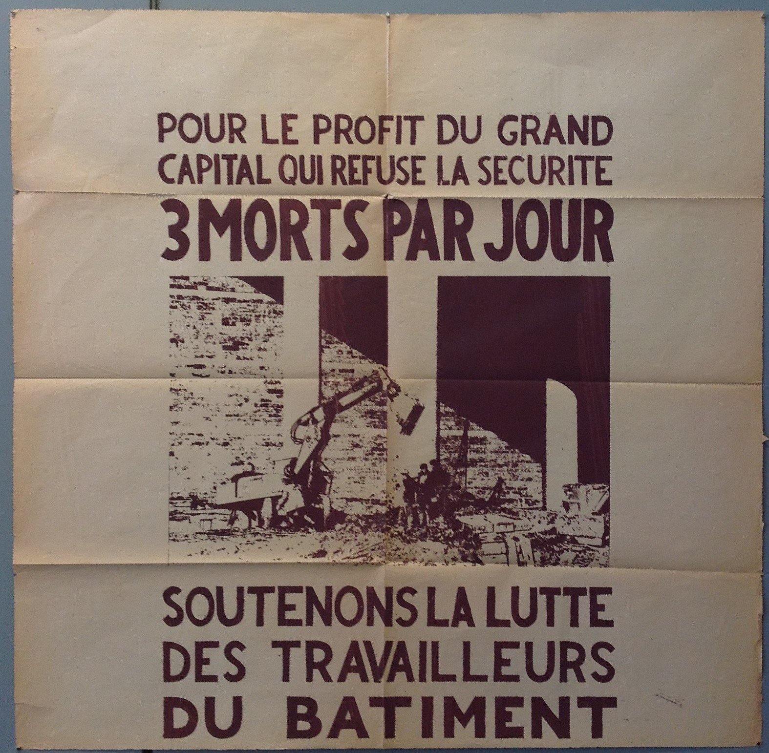 Pour le Profit du Grand Capital Qui Refuse la Sécurité 3 Morts Par Jour Soutenons La Lutte Des Travailleurs Du Batiment - Poster Museum
