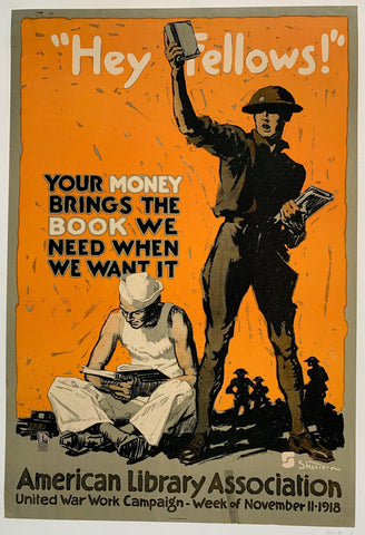 Link to  "Hey Fellows!" Your money brings the book we need when we want it - American Library AssociationUSA, 1918  Product
