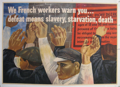 Link to We french workers warn you..defeat means slavery, starvation, deathBen Shahn Product