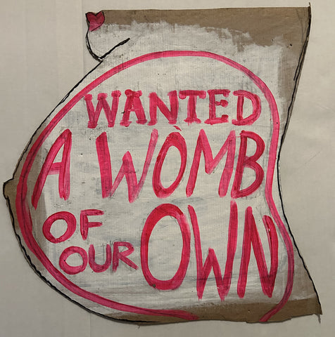 Wanted a Womb of Our Own (2017 Women's March)