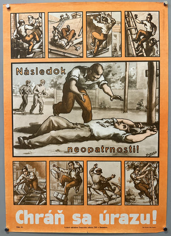 Chráň sa úrazu - Následok neopatrnosti!