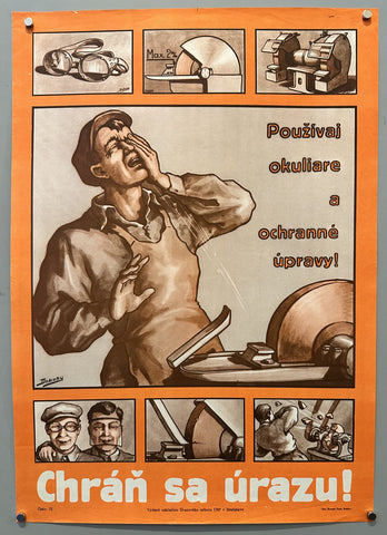 Chráň sa úrazu - Použivaj okuliare a ochranné úpravy!