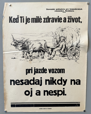 Link to &nbsp;Keď Ti je milé zdravie a život, pri jazde vozom nesadaj nikdy na oj a nespi.Slovakia, c.1930's &nbsp;Product