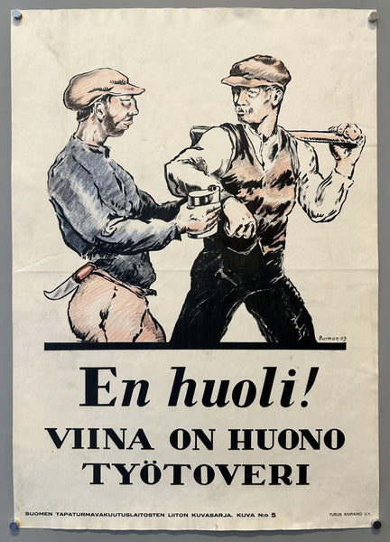 En huoli - Viina on huono työtoveri – Poster Museum