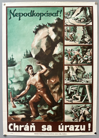 Link to &nbsp;Chráň sa úrazu! - Nepodkopávať!Slovakia, C.1940's &nbsp;Product