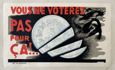 Link to  Vous Ne Voterez Pas Pour Ça!France, 1936  Product