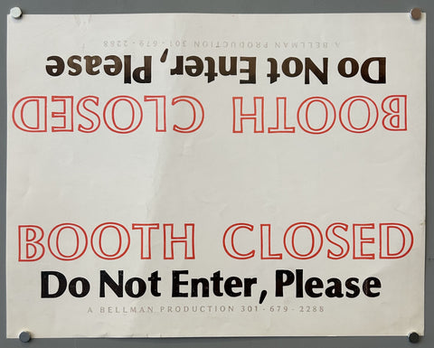 Booth Closed: Do Not Enter, Please