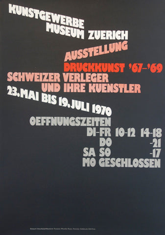 Link to  Kunstgewerbe Museum Zuerich Ausstellung Druckkunst '67-'69 Schweizer Verleger Und Ihre KuenstlerSwitzerland, 1970  Product