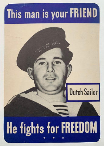 Link to  This man is your FRIEND, He fights for FREEDOM "Dutch Sailor"USA, 1944  Product