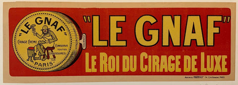 Link to  "Le Gnaf" Le Roi du Cirage de LuxeFrance, C. 1925  Product