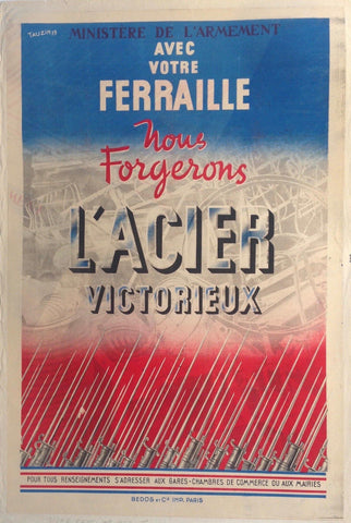 Link to  Ministere de l'armement -- Avec Votre Ferraille nous forgerons L'Acier Victorieux1939  Product