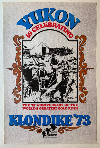 Link to  Yukon is Celebrating Klondike '73 PosterCanada, 1973  Product