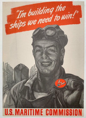 Link to  "Im building the ships we need to win!" U.S. Maritime Commission.USA, 1944  Product