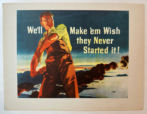 Link to  We'll Make 'Em Wish They Never Started It! General Cable PosterUSA, 1942  Product