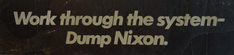 Link to  Work through the system-Dump Nixon.USA- 20th c. 1972  Product