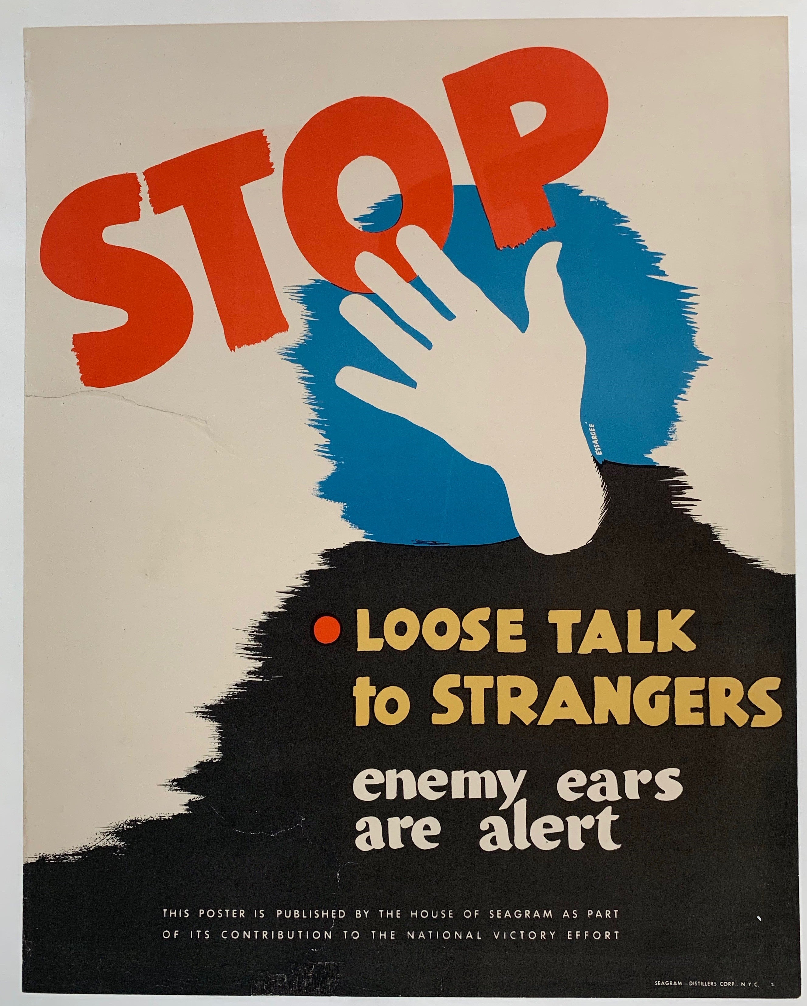 Stop Loose Talk to Strangers - Enemy Ears are Alert