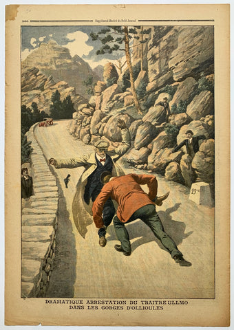 Link to  Le Petit Journal - "Dramatique Arrestation du Traitre Ullmo Dans Les Gorges D'ollioules"France, C. 1900  Product