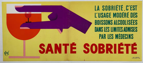 Link to  La Sobriete, C'Est L'Usage Modere des Boissons Alcoolisees dans les Limites Admises par les Medecins "Sante Sobriete"France,  C. 1957  Product
